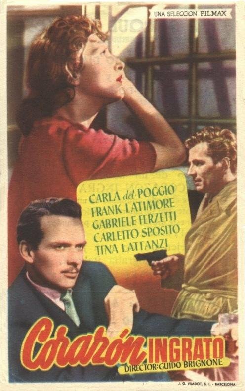 Неблагодарное сердце (1951) постер