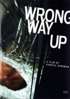 Wrong Way Up (2004) постер