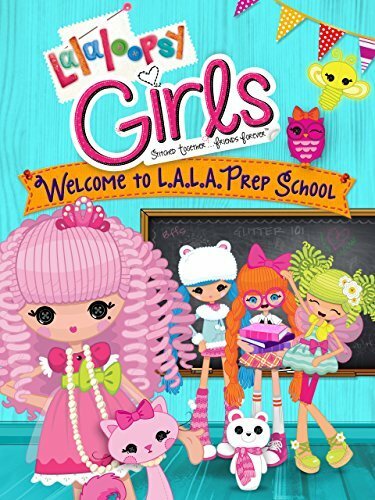 Lalaloopsy Girls: Welcome to L.A.L.A. Prep School (2014) постер