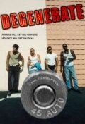 Degenerate (2012) постер