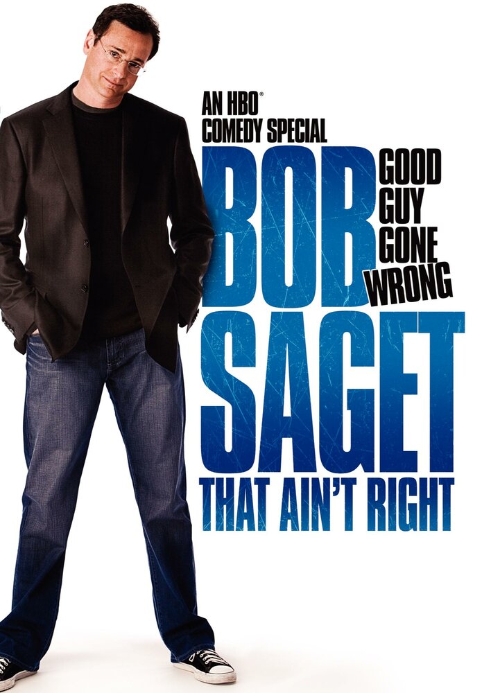 Bob Saget: That Ain't Right (2007) постер