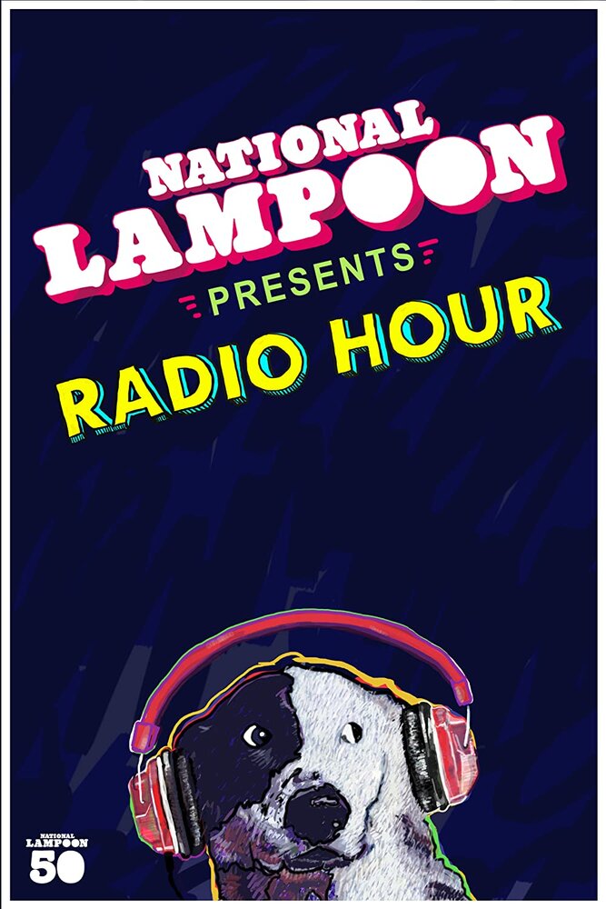 National Lampoon Radio Hour (2019) постер