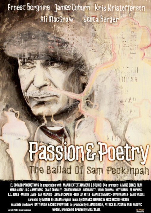 Страсть и поэзия: Баллада о Сэме Пекинпа (2005) постер