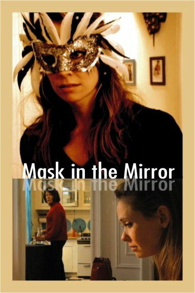 Mask in the Mirror (2006) постер