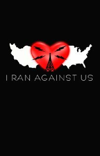 I Ran Against Us (2010) постер