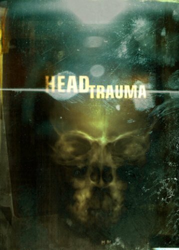 Head Trauma (2006) постер