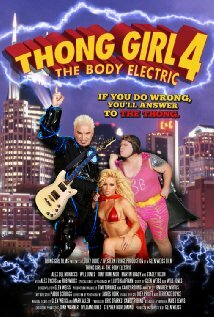 Thong Girl 4: The Body Electric (2010) постер
