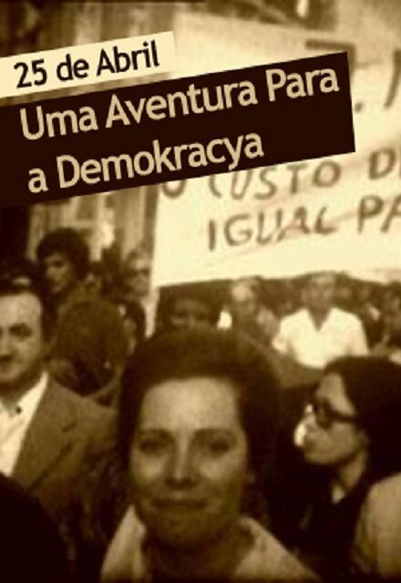25 de Abril - Uma Aventura Para a Demokracya (2000) постер