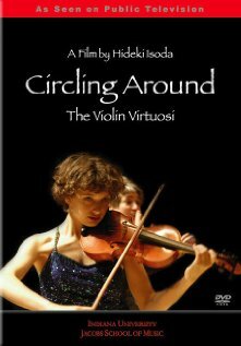 Circling Around: The Violin Virtuosi (2006) постер
